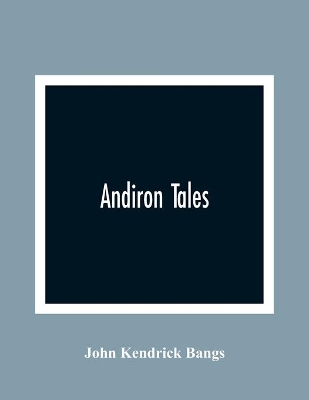 Andiron Tales book