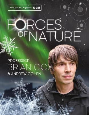 Forces of Nature by Professor Brian Cox