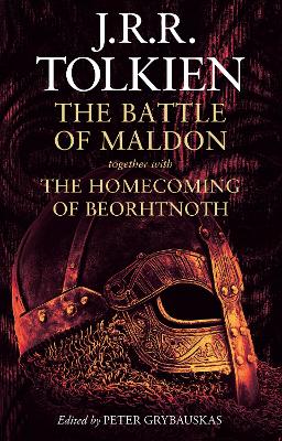 The Battle of Maldon: together with The Homecoming of Beorhtnoth book