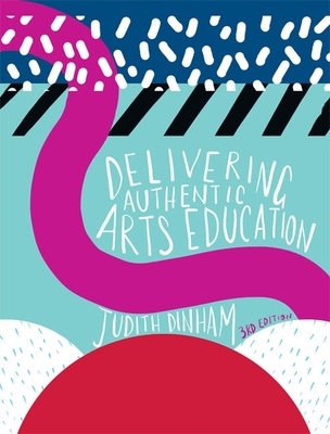 Delivering Authentic Arts Education with Online Study Tools by Judith Dinham