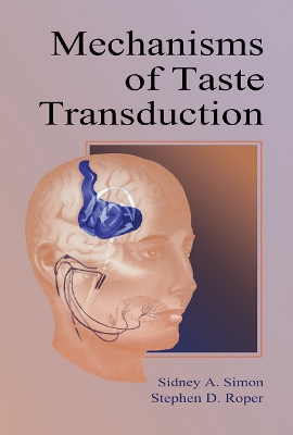 Mechanisms of Taste Transduction book