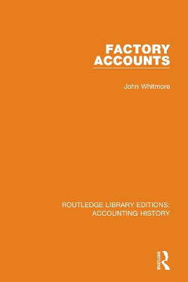 Factory Accounts by John Whitmore