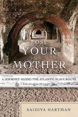 Lose Your Mother book