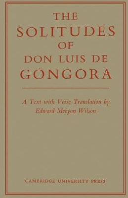 Solitudes of Don Luis De Gongora by Luis de Gongora
