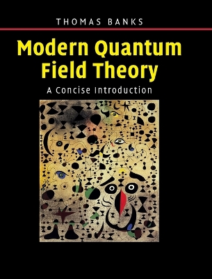 Modern Quantum Field Theory book