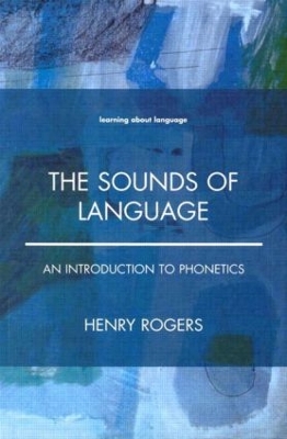 Sounds of Language by Henry Rogers