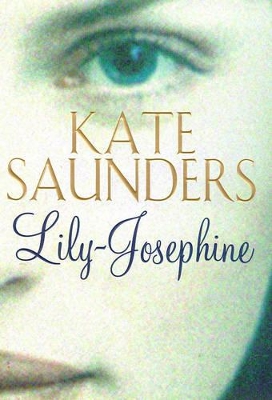 Lily-Josephine by Kate Saunders
