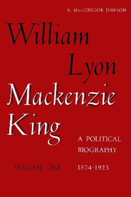 W. L. Mackenzie King 1874-1923 book