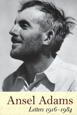 Ansel Adams' Letters, 1916-1984 book