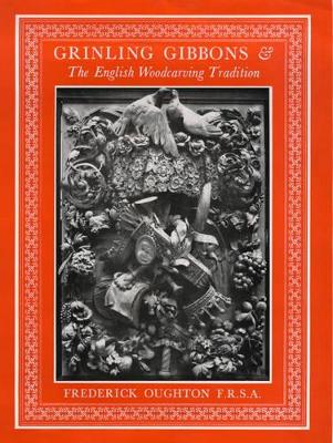 Grinling Gibbons and the English Woodcarving Tradition book