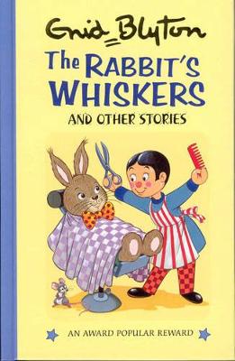 The The Rabbit's Whiskers and Other Stories by Enid Blyton