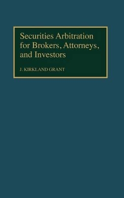 Securities Arbitration for Brokers, Attorneys, and Investors book