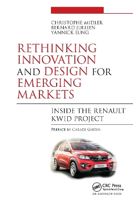 Rethinking Innovation and Design for Emerging Markets: Inside the Renault Kwid Project book