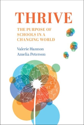 Thrive: The Purpose of Schools in a Changing World by Valerie Hannon