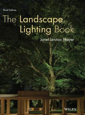 Landscape Lighting Book, Third Edition book