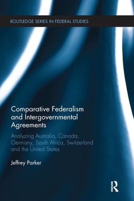 Comparative Federalism and Intergovernmental Agreements by Jeffrey Parker