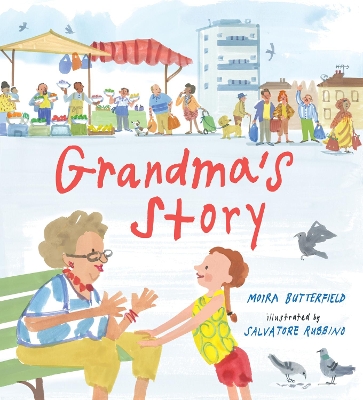 Grandma's Story by Moira Butterfield