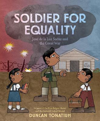 Soldier for Equality: José de la Luz Sáenz and the Great War book