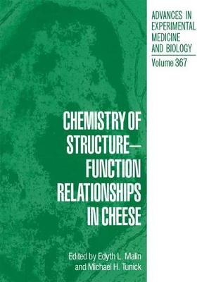 Chemistry of Structure-Function Relationships in Cheese by Edyth L. Malin