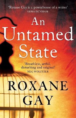 Untamed State by Roxane Gay
