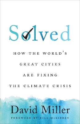 Solved: How the World's Great Cities Are Fixing the Climate Crisis book