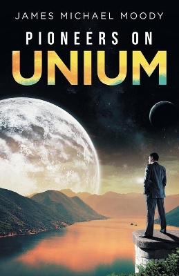 Pioneers on Unium book