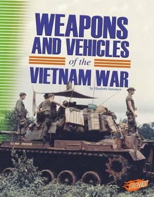 Weapons and Vehicles of the Vietnam War book