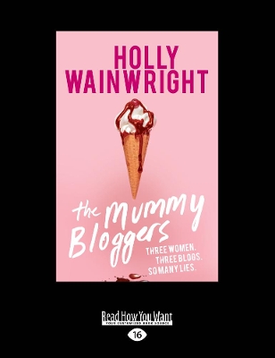 The Mummy Bloggers by Holly Wainwright
