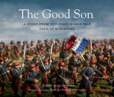 The Good Son: A Story from the First World War, Told in Miniature book