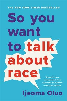 So You Want to Talk About Race book