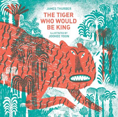 Tiger Who Would Be King book
