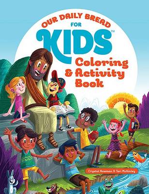 Our Daily Bread for Kids Coloring and Activity Book by Crystal Bowman
