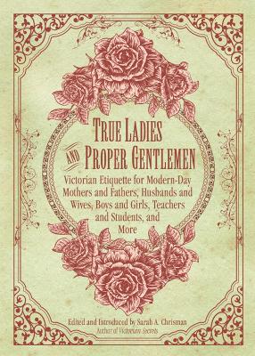 True Ladies and Proper Gentlemen book