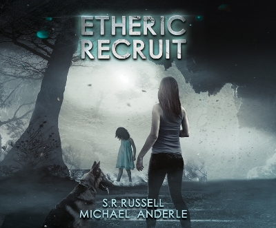 Etheric Recruit by S R Russell