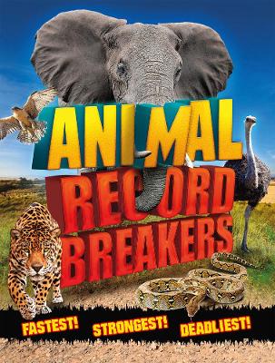 Animal Record Breakers by Steve Parker