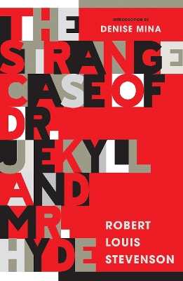 The Strange Case of Dr Jekyll and Mr Hyde: New Edition of Stevenson’s Classic of Psychological Suspense book