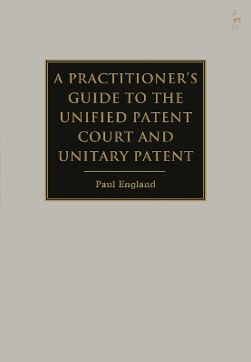 Practitioner's Guide to the Unified Patent Court book