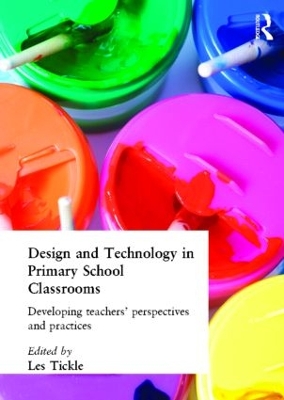 Design And Technology In Primary School Classrooms book