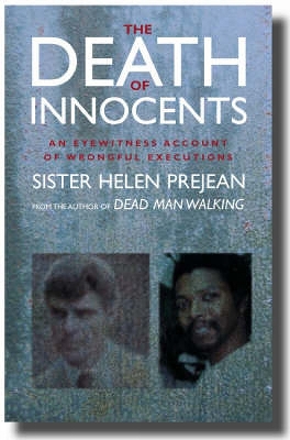 The Death of Innocents: An Eyewitness Account of Wrongful Executions book