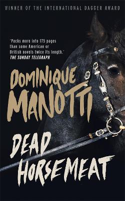 Dead Horsemeat by Dominique Manotti