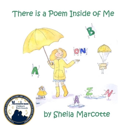 There Is a Poem Inside of Me by Sheila Marcotte