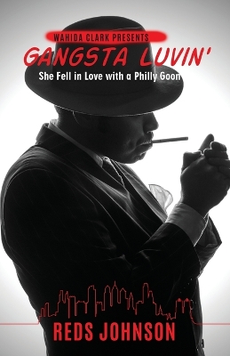 Gangsta Luvin': She Fell in Love with a Philly Goon book