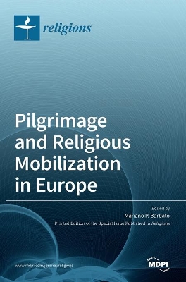 Pilgrimage and Religious Mobilization in Europe book