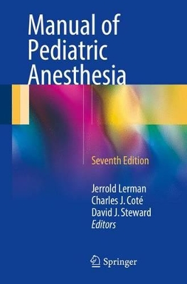 Manual of Pediatric Anesthesia by Jerrold Lerman