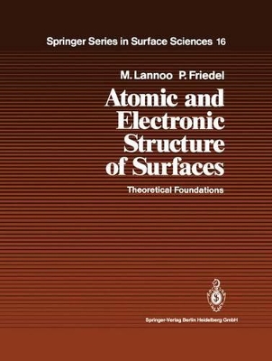 Atomic and Electronic Structure of Surfaces by Michel Lannoo