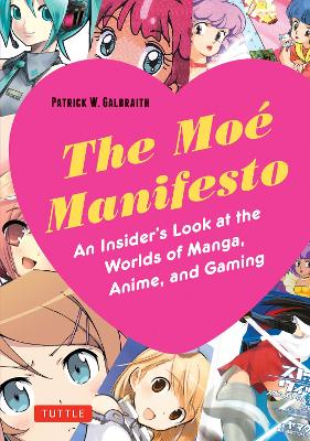 Moe Manifesto by Patrick W. Galbraith