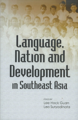 Language, Nation and Development in Southeast Asia book