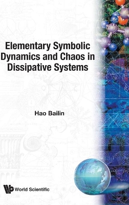 Elementary Symbolic Dynamics And Chaos In Dissipative Systems book