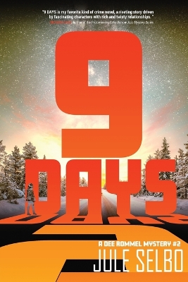 9 Days: A Dee Rommel Mystery by Jule Selbo