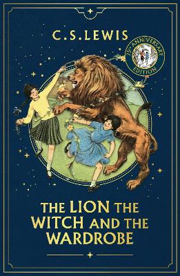 The Lion, the Witch and the Wardrobe (The Chronicles of Narnia, Book 2) by C. S. Lewis